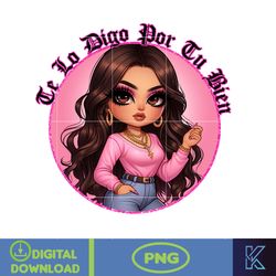 Mama Chingona Png, Te Lo Digo Por Tu Bien Png, Funny Latina Mom Sayings Mother's Day Png, Gift For Mother Day Png