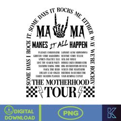 Rock Mama Back Black Png, The Motherhood Tour Png, Some Days I Rock It Png, Some Days It Rocks Me Png
