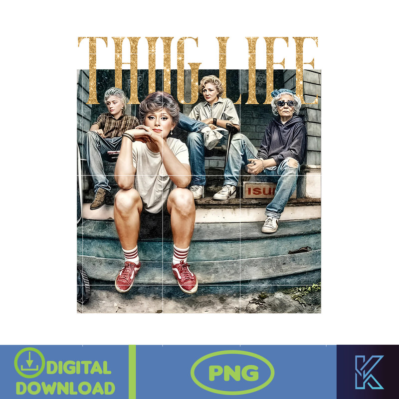 Girls Thug Life Png, Thug Life Movie Png, Cool Mom Empower Womens Png, Mother’s Day Gift Png, Grandma Gift Png, Digital Download.jpg