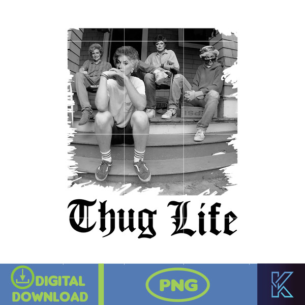 Girls Thug Life Png, Thug Life Movie Png, Cool Mom Empower Womens Png, Mother’s Day Gift Png, Grandma Gift Png, Instant Download.jpg