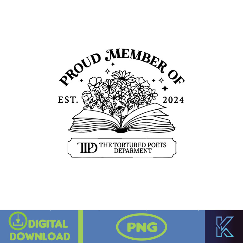 Prou Member Of Est 2024, Swiftie The Tortured Poets Department PNG, Swiftie TTPD Gift, Tortured Poets Department PNG, Gift for Fan Era.jpg