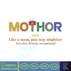 mothor svg, like a mom just way mightier svg, mother's day svg, mom life svg, gift for mother's day, best mama svg