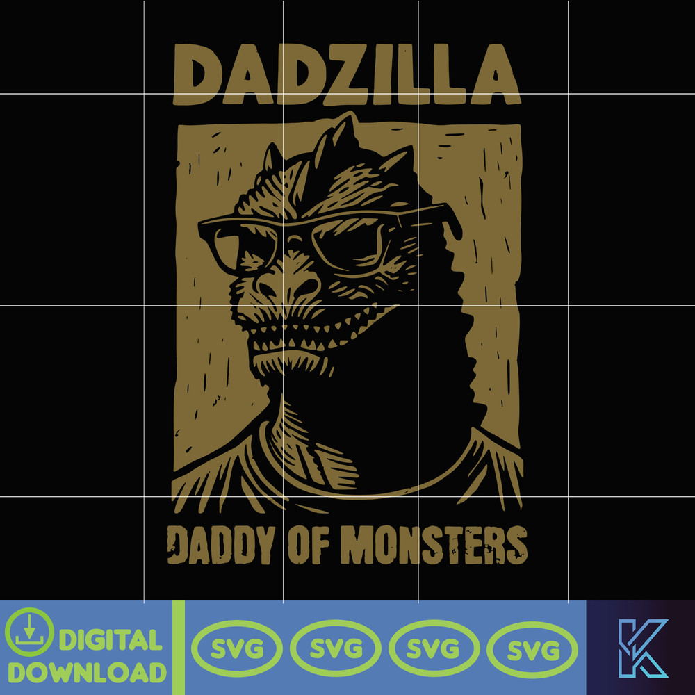Dadzilla Daddy Of Monsters Svg, Dadzilla Svg, Gag Gift For Dad, Dada Svg, Presents For Dad, Father's Day Svg.jpg