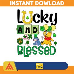 lucky and blessed png, winnie the pooh happy st patricks day svg, saint patricks day svg, shamrock svg lucky vibes svg