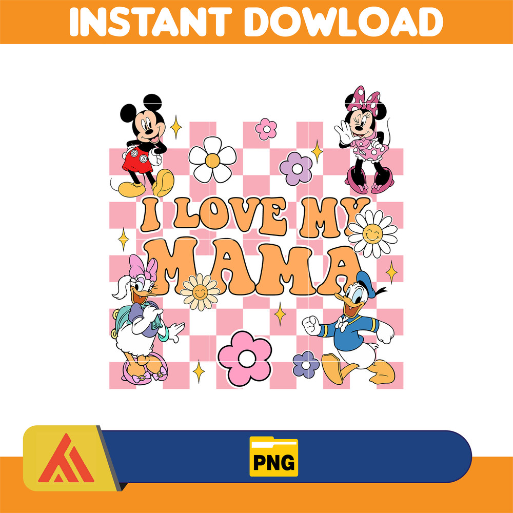 I Love My Mama Png, Mother's Super Mom Png, Retro Cartoon Film Mama Png, Mama Blumen Png, Maus und Freunde Png, Instant Download.jpg