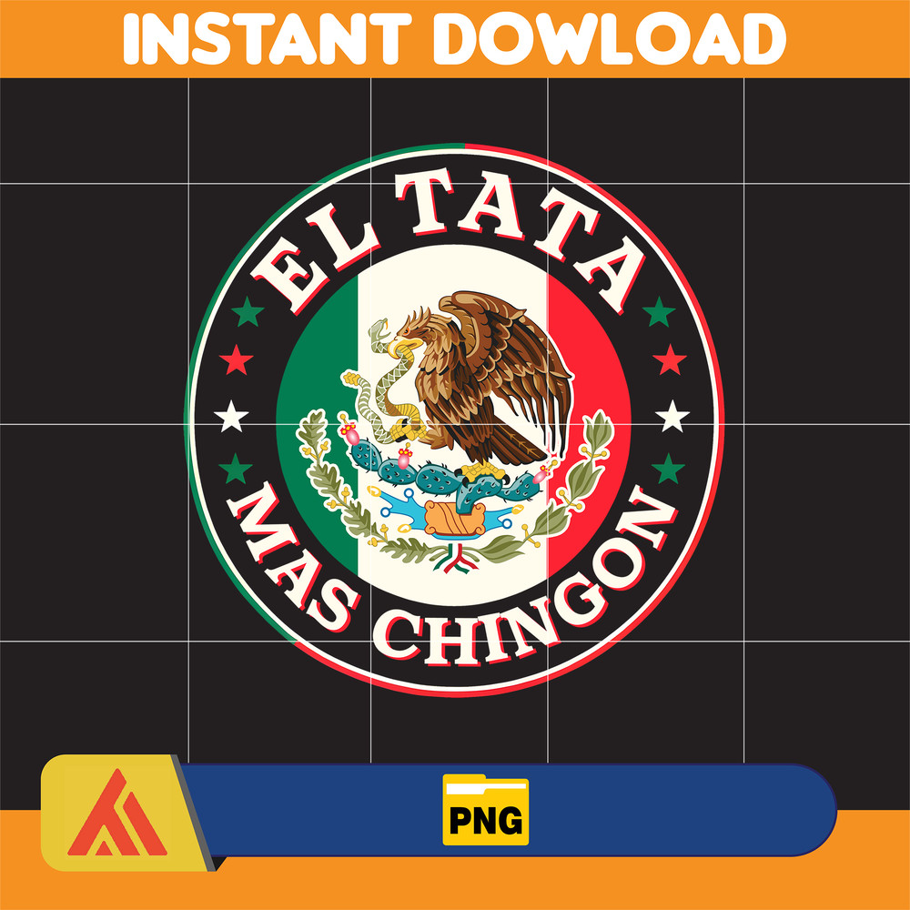 El Tata Mas Chingon Png, Dia Del Padre Png, Papá Png, Happy Father's Day Png, Eres Mi Heroe Png, Gift For Dad, Funny Spanish Png.jpg