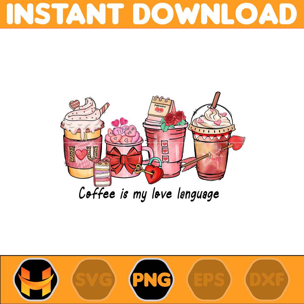 Valentine Coffee Png, Valentine Coffee Png, Valentine Drinks Png, Latte Drink Png, XOXO Png, Coffee Lover, Valentine Sublimation (10).jpg