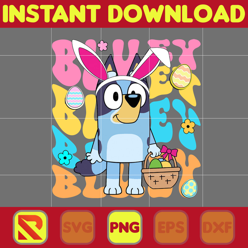 Bluey Easter Svg, Designs Blue Dog Svg, Blue Dog Birthday Svg Sublimation, Blue Dog Family Svg, Clipart Sublimation.jpg
