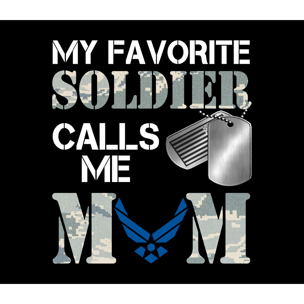 My Favorite Soldier - Air Force Mom.jpg