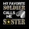 My Favorite Soldier - Army Sister.jpg