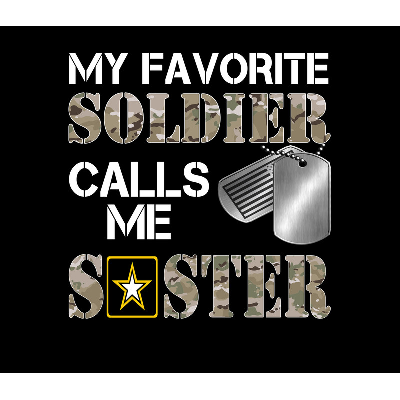 My Favorite Soldier - Army Sister.jpg