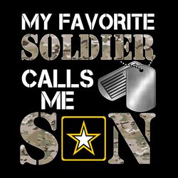 my favorite soldier -army son png, marine dad, veteran soldier, army, military sublimation design downloads