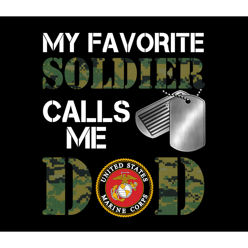 My Favorite Soldier - Marines Dad.jpg