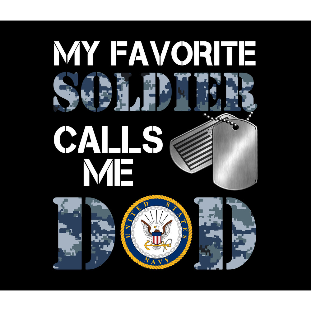 My Favorite Soldier - Navy Dad.jpg