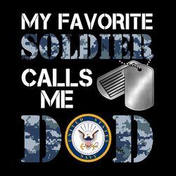 my favorite soldier -navy dad. png, marine dad, veteran soldier, army, military sublimation design downloads