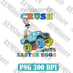 I'm Ready To Crush Easter Eggs Png, Easter Day Png, Png FIles, Digital Download