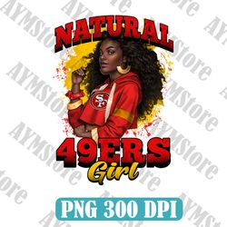 San Francisco 49ers Natural Girl NFL PNG, Girl NFL Png, NFL png, Digital Download
