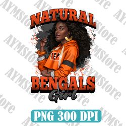 Cincinnati Bengals Natural Girl NFL PNG, Girl NFL Png, NFL png, Digital Download