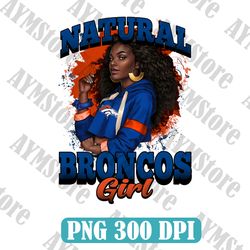 Denver Broncos Natural Girl NFL PNG, Girl NFL Png, NFL png, Digital Download
