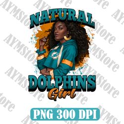 Miami Dolphins Natural Girl NFL PNG, Girl NFL Png, NFL png, Digital Download