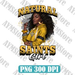 New Orleans Saints Natural Girl NFL PNG, Girl NFL Png, NFL png, Digital Download