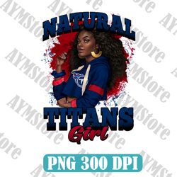 Tennesseei Titans Natural Girl NFL PNG, Girl NFL Png, NFL png, Digital Download