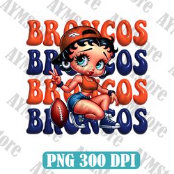 Denver Broncos Betty Boop NFL PNG, Girl NFL Png, NFL png, Digital Download