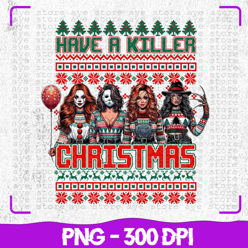 Have A Killer Christmas Png Christmas Movie Killer Png Merry Creepmas Png Killers Friends Png Chris 0
