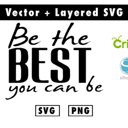 be the best you can be svg and png files for cricut machine , anime svg , manga svg , goku svg