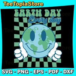 Earth Day Everyday Smile Face Svg, Hippie Planet Anniversary Svg, Earth Day Svg, Earth Svg, Earth Sublimation