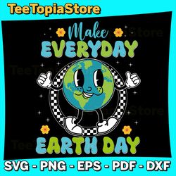 Cute Groovy Make Everyday Earth Day Classroom Svg, Earth Svg, Cute Earth Svg Earth Svg, Planet Svg, Earth day Svg
