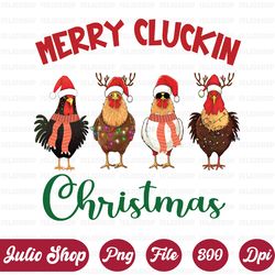 Merry Cluckin Christmas Chicken Png, Merry Christmas Png, Funny Merry Christmas Png, Farm Chirstmas Design