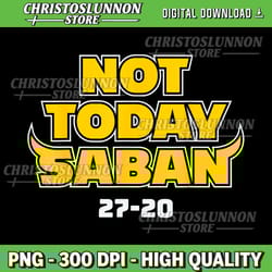 not today saban 27 20 png, not today png, not today sublimation, country western design, daisy png, cowhide print