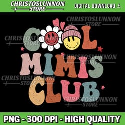 cool mimis club retro groovy new mimi funny mimi mothers day png, cool mimi club png, mimi png, grandma png, gigi life
