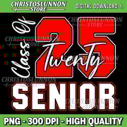 class of 2025 senior 2025 graduation 2025 back to school png, back to school png, graduation png, class of 2025 png,