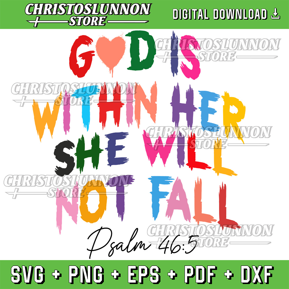 God Is Within Her She Will Not Fall Svg Scripture Svg Religious Design Psalm 465 Svg Painted Scripture Svg 0