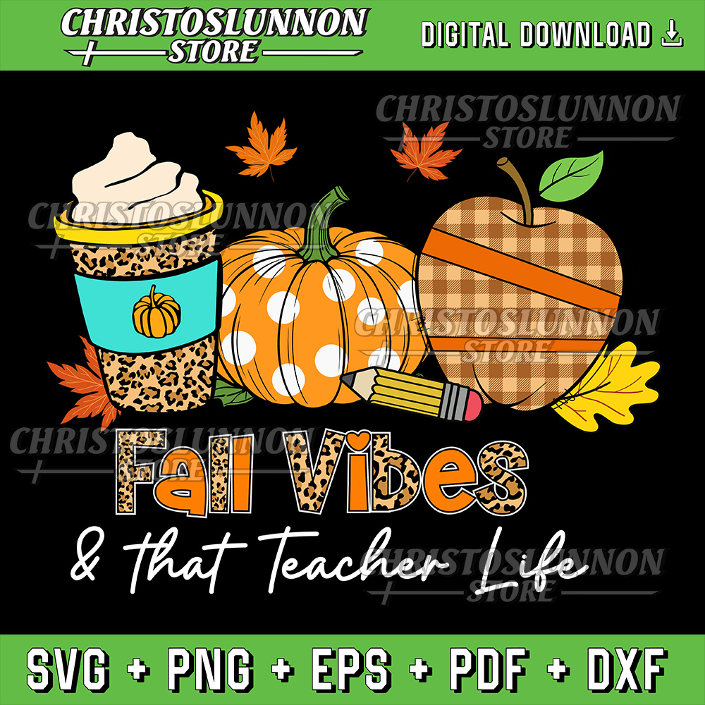 Fall Vibes That Teacher Life Apple Pencil Pumpkin Fall Svg Fall Vibes Svg Halloween Svg Autumn Pumpkin Svg 0