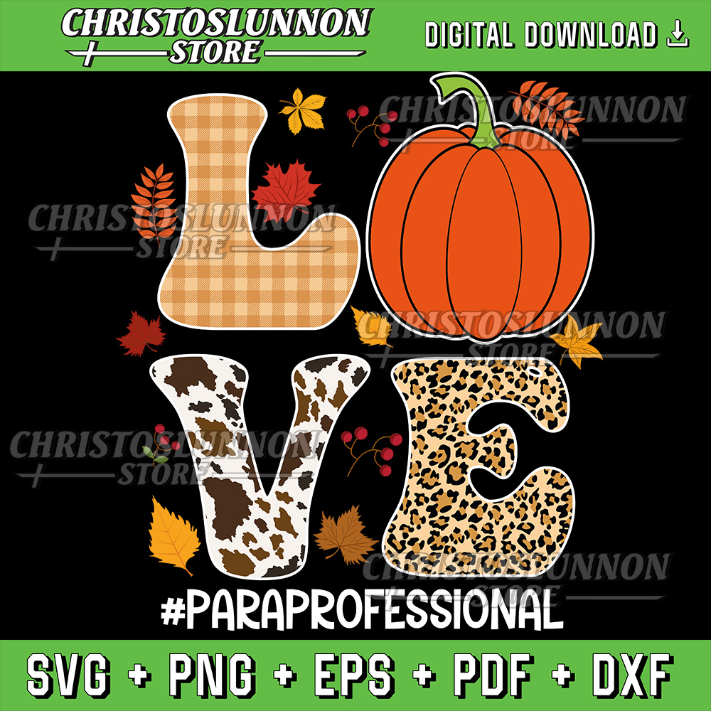 Pumpkin Paraprofessional Love Svg Leopard Autumn Fall Svg Para Appreciation Svg Paraprofessional Svg Paraprofessiona 0