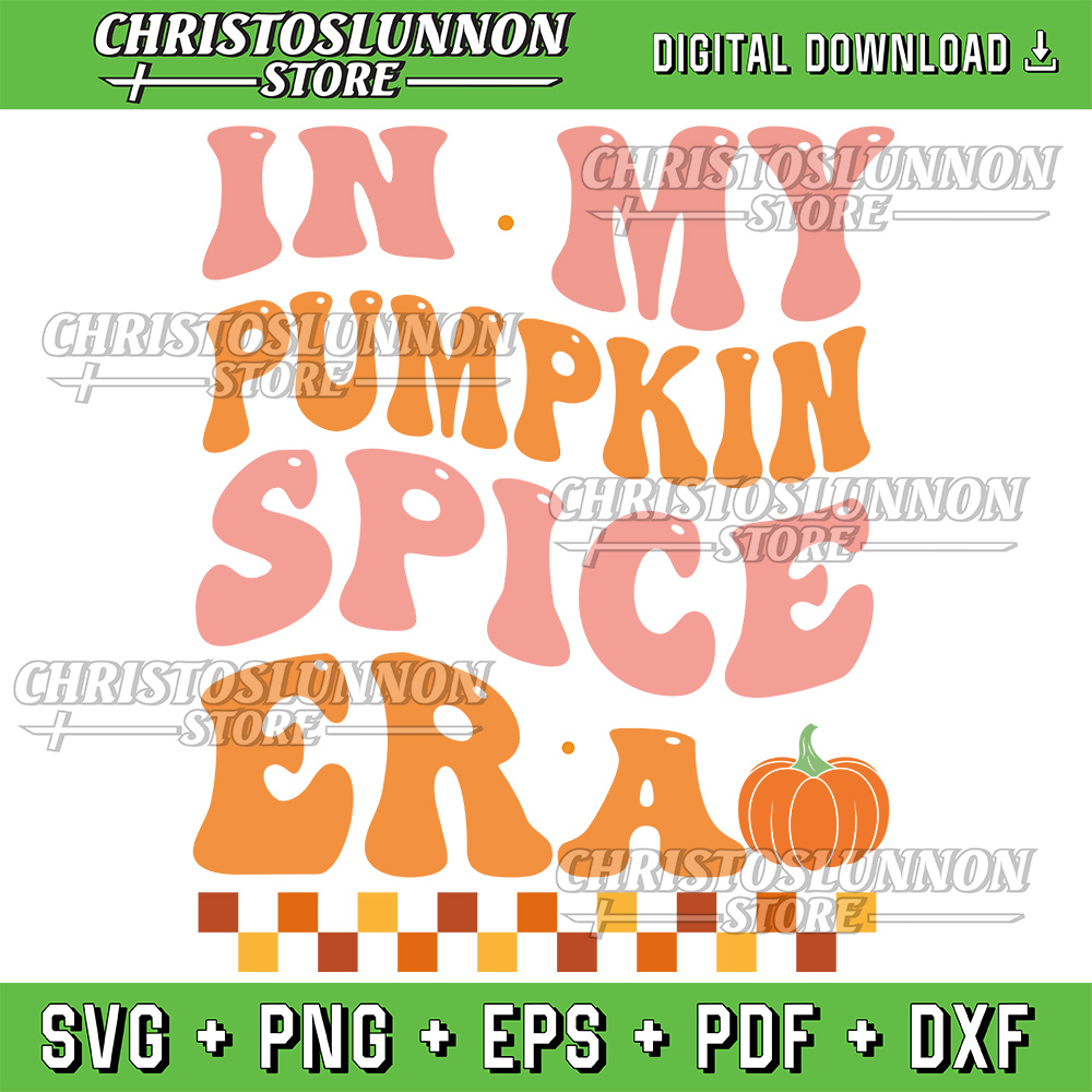 In My Pumpkin Spice Era SVG Groovy In My Pumpkin Spice Era Pumpkin Spice Svg Pumpkin Spice Svg Hello Pumpkin Svg 0