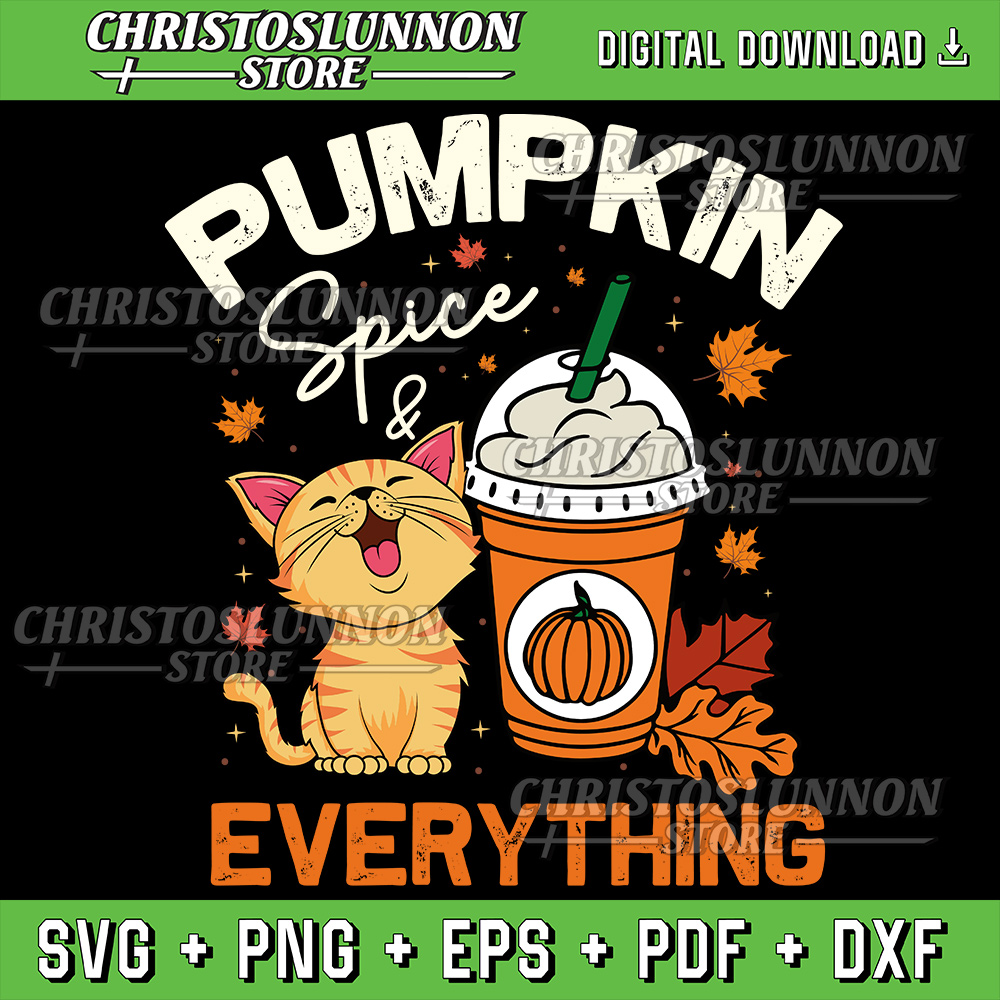 Pumpkin Spice Everything Svg Cat Lover Cute Autumn Fall Svg Pumpkin Spice Svg Pumpkin Season Svg 0