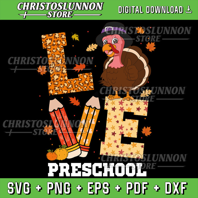 Love Preschool Teacher Turkey Autumn Fall Svg Teacher Turkey Autumn Fall Svg File Thanksgiving Teacher Svg 0
