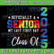 My Last First Day Senior 2025 Back To School Class Of 2025 Svg Sublimation Design Digital Download Svg Class Of 2025 0
