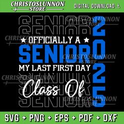 my last first day senior 2025 back to school class of 2025 svg, digital download svg, class of 2025 svg, high school