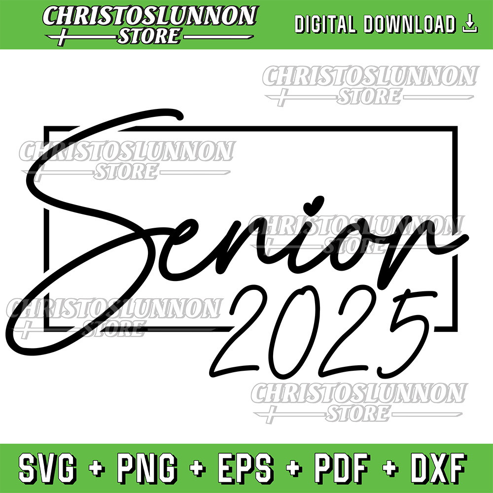 Senior 2025 Class Of 2025 Graduation Svg Class Of 2025 Svg Back To School Svg Graduation Svg Class Of 2025 Svg 0