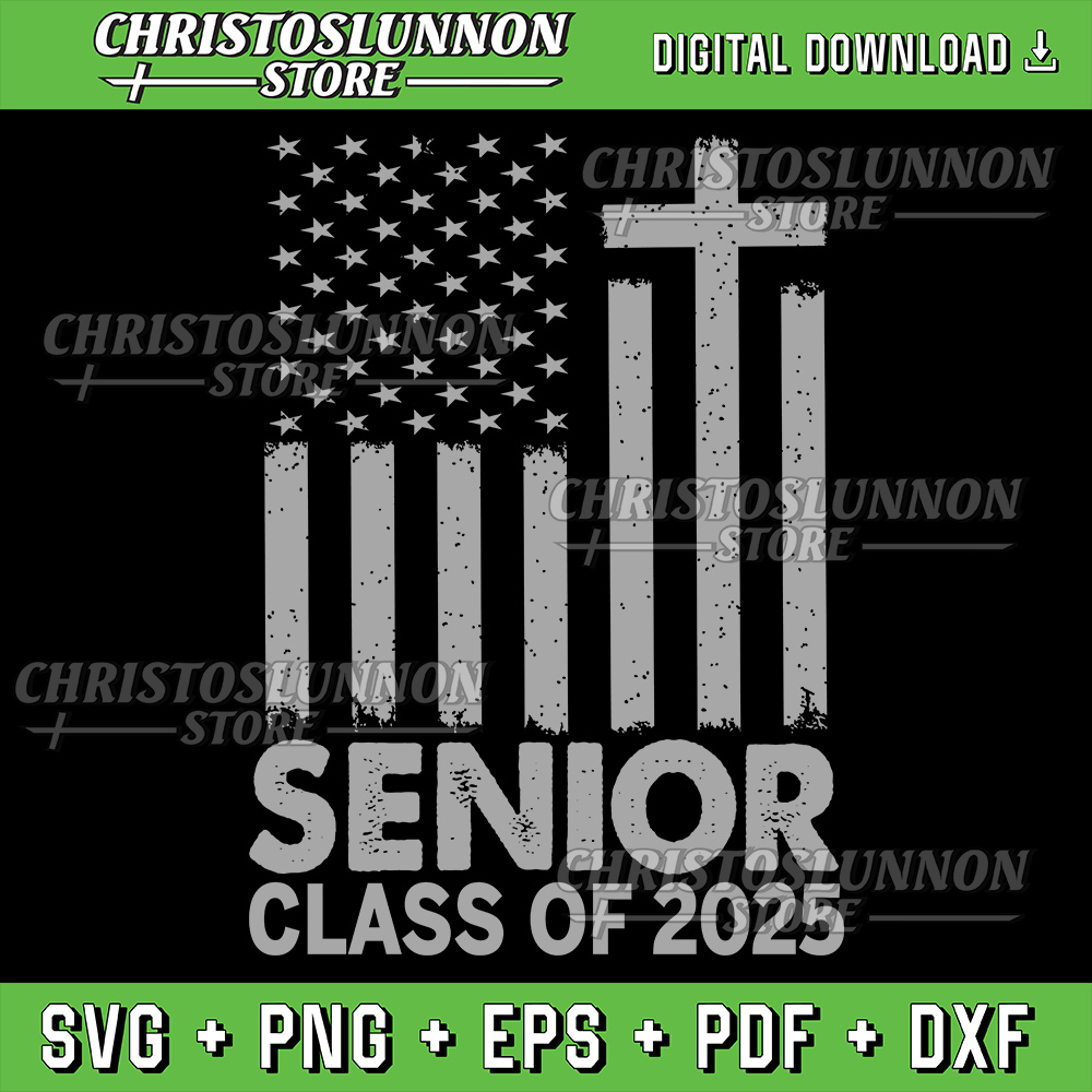 Senior Class Of 2025 USA Flag Cross Christian Graduation Svg Back To School 2025 Graduation 25 Svg Senior 2025 Svg 0