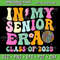 In My Senior Era Class Of 2025 Senior 2025 Graduation Svg Senior 2025 Svg Retro Graduation Svg Class Of 2025 Svg 0