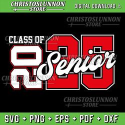 class of 2025 senior graduate for college graduation year svg, digital download svg, class of 2025 svg, high school