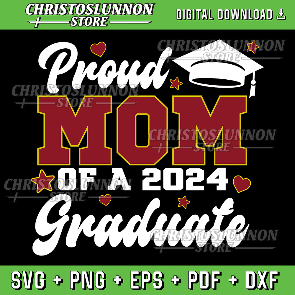 Proud Mom Of A Class Of 2024 Graduate Senior Graduation Svg Proud Senior Mom Svg Proud Family Svg Senior Svg 0