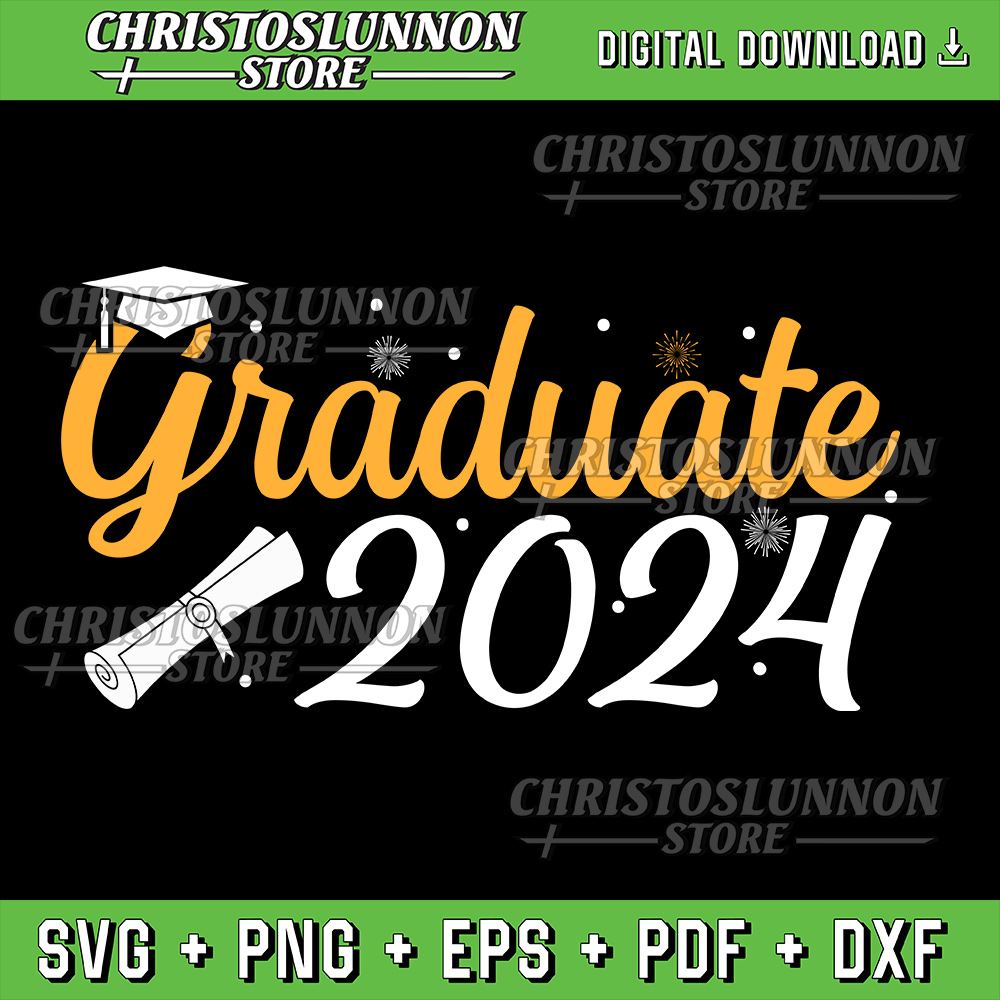 Graduate 2024 Svg Senior Stuff Class Graduation Party Svg Graduate 2024 Svg Graduate 2024 Svg Graduation 2024 Svg 0