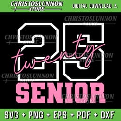 2025 senior class girls class of 2025 seniors pink school svg, senior 2025 svg